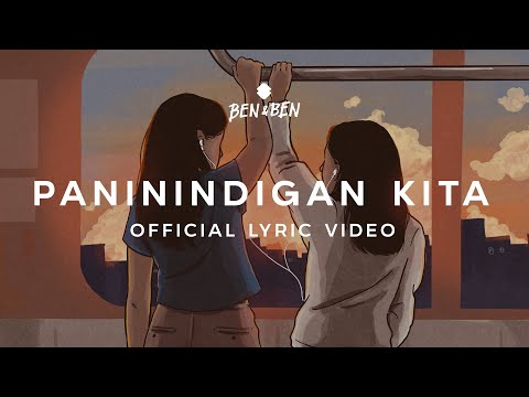 Upload mp3 to YouTube and audio cutter for Ben&Ben - Paninindigan Kita | Official Lyric Video download from Youtube