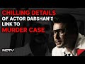 Darshan Thoogudeepa | Cops Find Chilling Details Of Actor Darshans Involvement In Murder Case