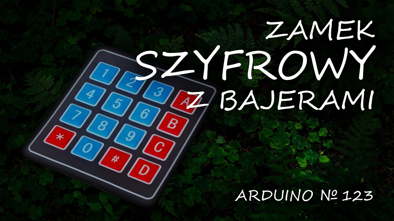 Arduino 123: Zamek szyfrowy z bajerami cz. 2