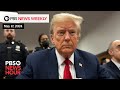 PBS News Weekly: Trade war threats, Trump courtroom drama and other political news | May16, 2024