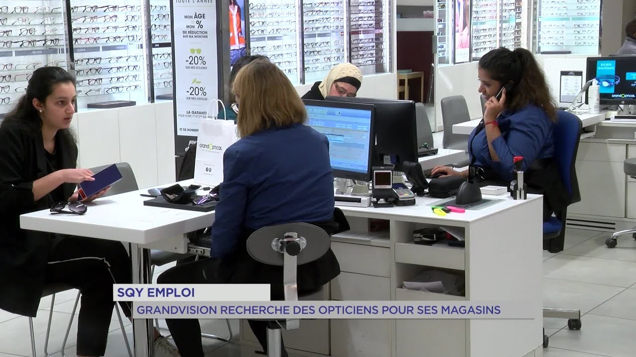 Yvelines | SQY Emploi : Grandvision recherche des opticiens pour ses magasins