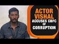 Tamil actor Vishal accuses CBFC of taking Rs 6.5 lakh bribe | News9