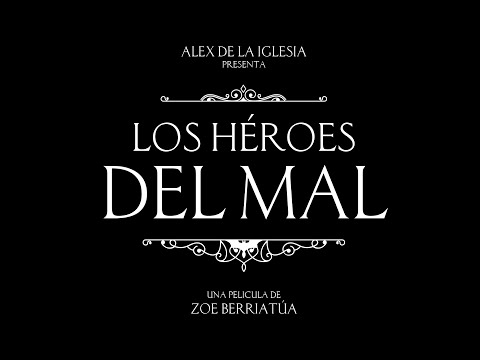 Los Héroes del Mal'
