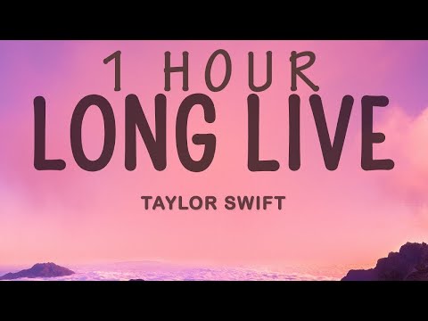 Taylor Swift - Long Live (Taylor's Version) | 1 hour lyrics