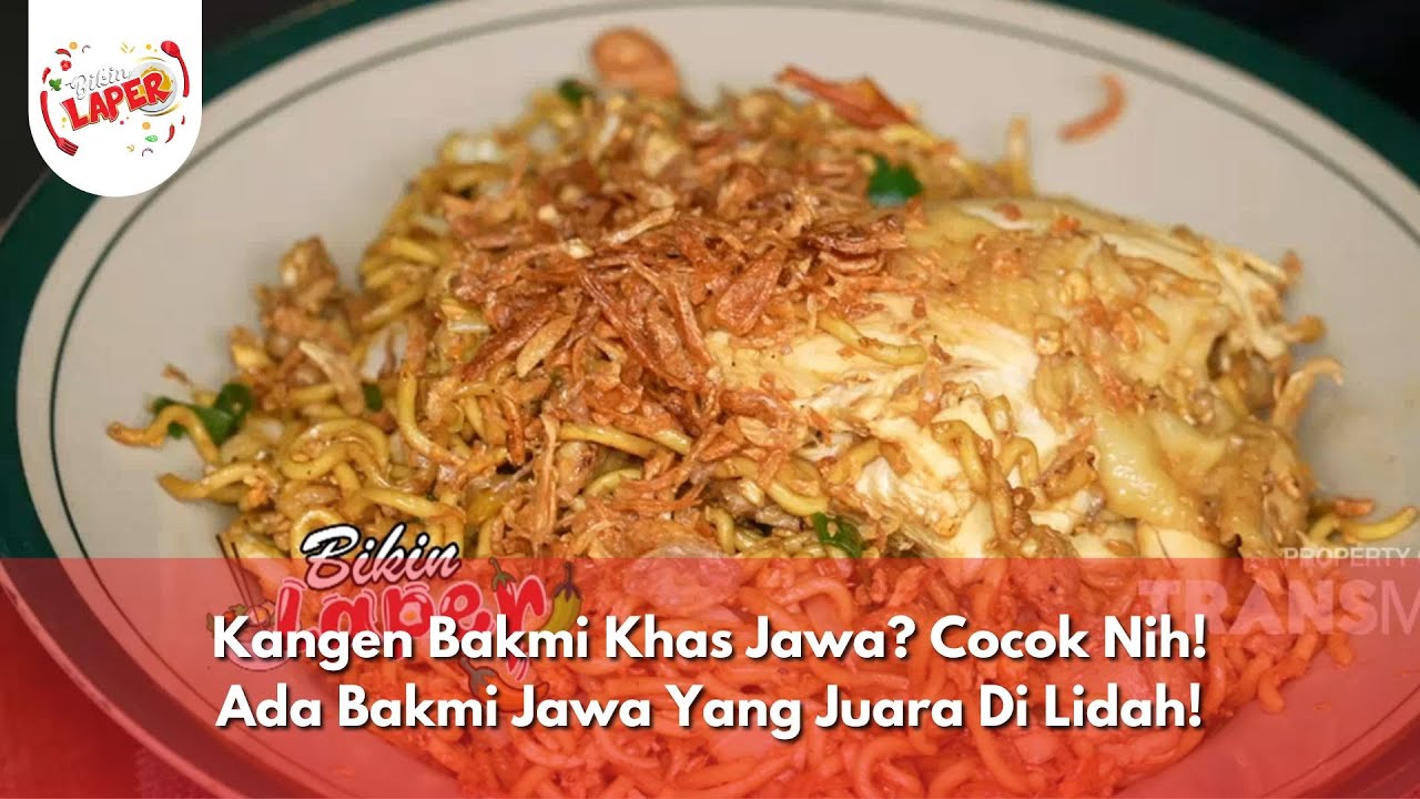 Kangen Bakmi Khas Jawa? Cocok Nih! Ada Bakmi Jawa Yang Juara Di Lidah! - BIKIN LAPER (8/11/24) P2