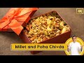 Millet and Poha Chiwda | मिलेट और पोहा चिवड़ा | #DiwaliwithProV | Sanjeev Kapoor Khazana