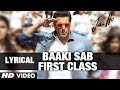 Baaki Sab First Class Lyric Video | 