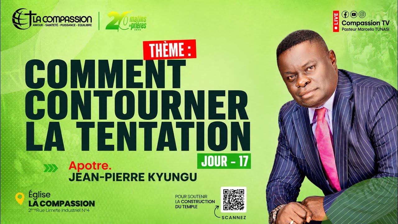 COMMENT CONTOURNER LA TENTATION - APOTRE JEAN-PIERRE KYUNGU🛑 LES 20 MATINS DE PRIÈRE || JOUR 17