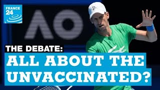 All about the unvaccinated? How to manage the Omicron wave • FRANCE 24 English