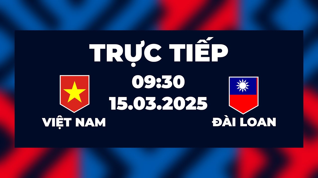 🔴 U17 Việt Nam vs U17 Đài Loan | Đẳng Cấp Áp Đảo Đối Thủ