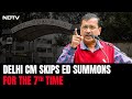 Arvind Kejriwal Latest News | Delhi CM Skips 7th ED Summons: Matter Is In Court