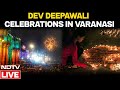 Dev Deepawali LIVE | Varanasi LIVE | Varanasi IIlluminates With Diyas  On ‘Dev Deepawali’