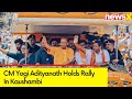 UP CM Yogi Adityanath Holds Rally In Kaushambi | Uttar Pradesh Lok Sabha Elections 2024 | NewsX