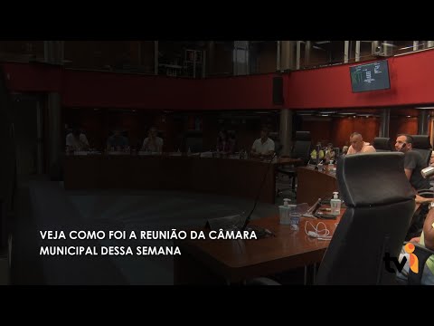 Vídeo: Veja como foi a reunião da Câmara Municipal dessa semana