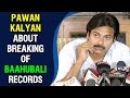 Pawan Kalyan responds to a question on Baahubali movie