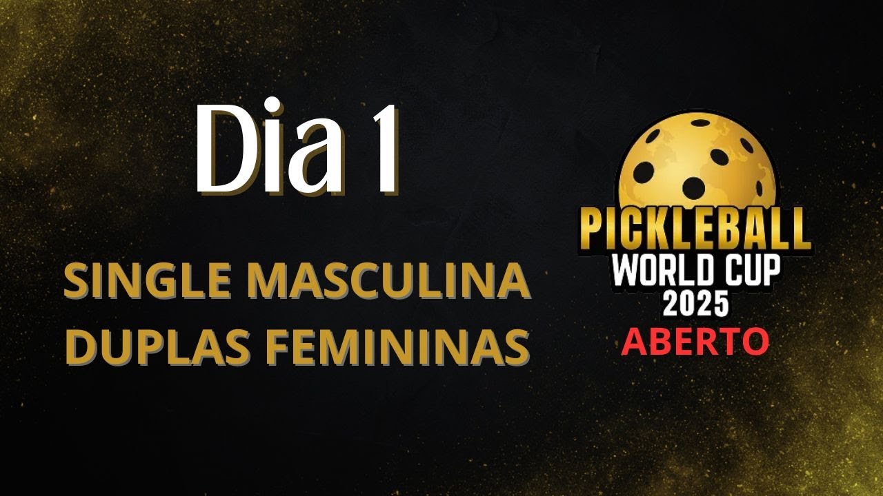LIVE MUNDIAL DE PICKLEBALL 2025 - DIA 01 (JOGOS DOS ATLETAS BRASILEIROS)