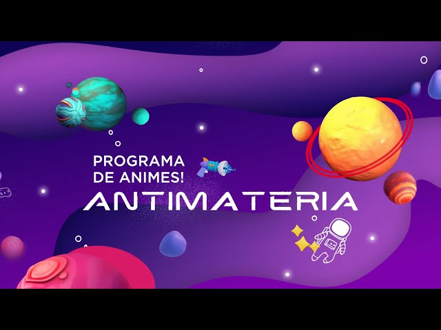 ANTIMATÉRIA | EPISÓDIO 99 | 11/07/2025