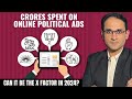 Lok Sabha Elections | The Big Online Political Ad Spend, Can It Be The X Factor? | The Southern View