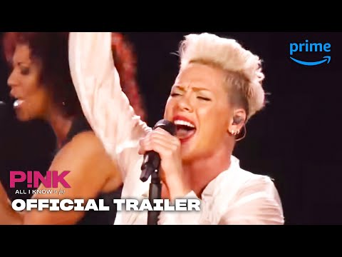 P!nk: All I Know So Far'