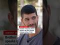 Brother of Evyatar David speaks out after Hamas releases video of him