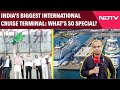 Mumbai Cruise Terminal | Why Indias Biggest Cruise Terminal Is Special | Ground Report