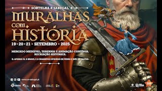 'MURALHAS COM HISTÓRIA’ 2025 - Sortelha | PROMO