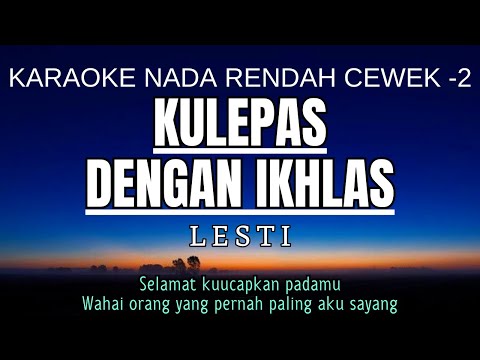 Lesti - Kulepas Dengan Ikhlas (Karaoke Lower Key Nada Rendah Wanita -2 G#)