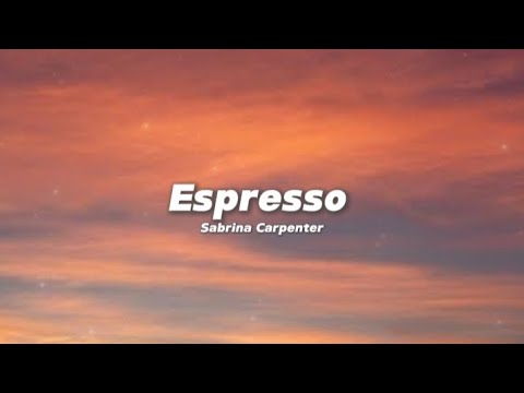 Sabrina Carpenter - Espresso ( Lyrics Video)