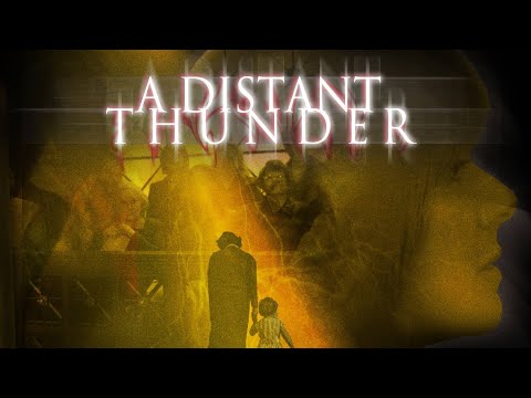 A Distant Thunder'