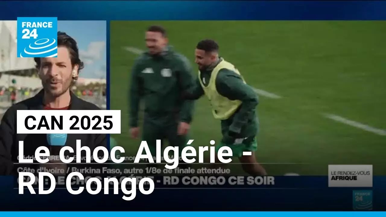 CAN 2025 : ferveur avant l'affiche Algérie-RD Congo, un choc entre deux grandes nations du football