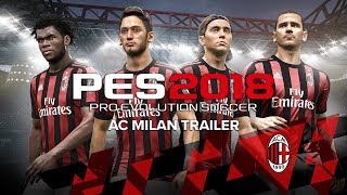 PES 2018 - AC Milan Trailer