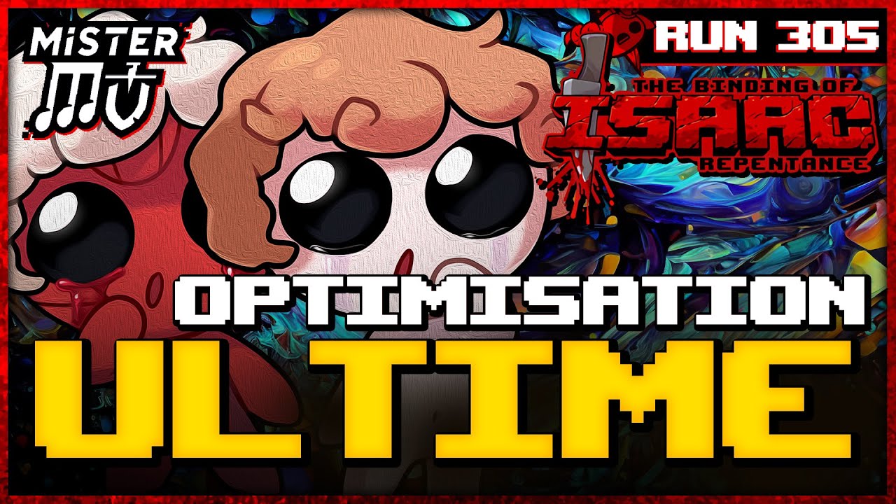L'OPTIMISATION ULTIME | The Binding of Isaac : Repentance #305