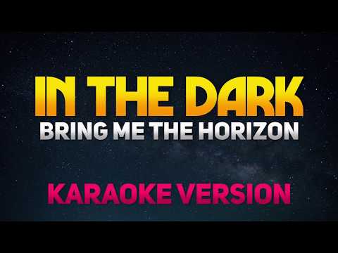 In The Dark - Bring Me The Horizon (Karaoke/Instrumental)