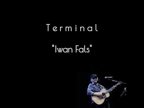 Terminal - Lirik - Iwan Fals