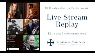 CT Chamber Music Fest Faculty Concert (July 18, 2025)