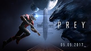 Prey - Trailer di lancio ufficiale