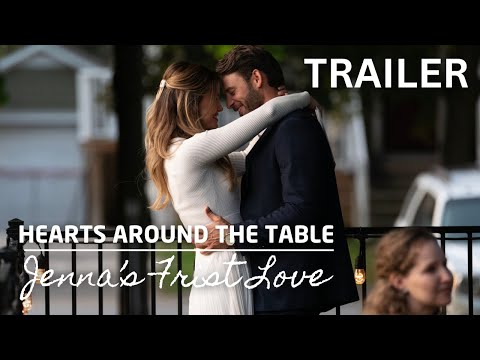 Hearts Around the Table: Jenna's First Love'