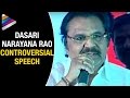 Dasari controversial comments on Tollywood top stars