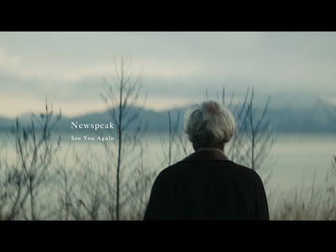 Newspeak - See You Again (Official Music Video)