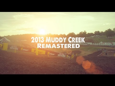 2013 Muddy Creek Motocross: Remastered 