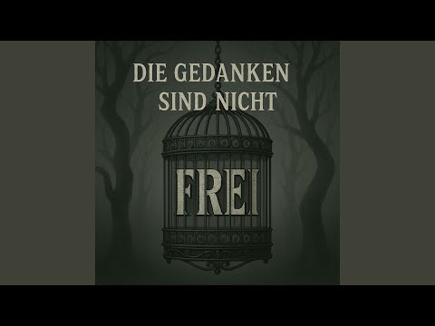 Die Gedanken sind nicht frei