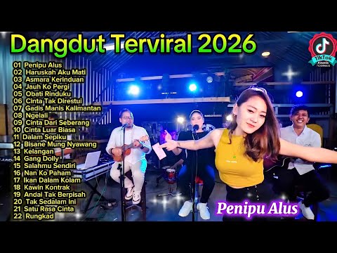 Dangdut Terviral 2026 🔥 Penipu Alus, Gadis Manis Kalimantan | Lagu Dangdut Viral Terbaru Full Album