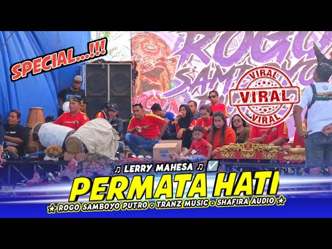 VIRAL...!!! PERMATA HATI ROGO SAMBOYO PUTRO voc LERRY MAHESA - SHAFIRA AUDIO.
