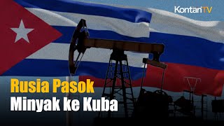 Tak Gentar Digertak AS, Rusia Pasang Badan Kirim Minyak ke Kuba