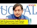 Bolt On Democracy | Sashi Tharoor Slams BJP Over Suspension Of MPs