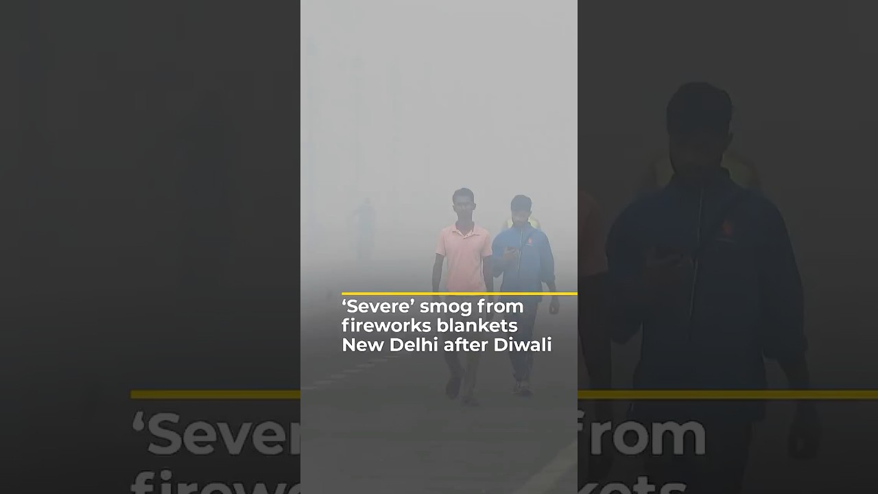 'Severe’ smog from fireworks blankets New Delhi after Diwali | ajshorts