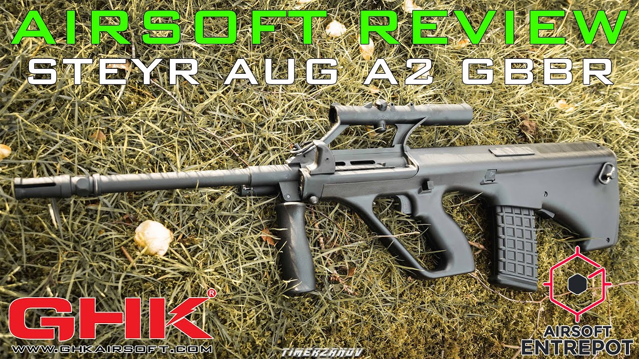 Airsoft Review #288 GHK Steyr AUG A2 GBBR Gaz Blowback Rifle (Airsoft Entrepot) [FR]