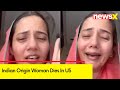 Indian Origin Woman Dies In US | Indian Consulate In NY Touch With Womans Family | NewsX