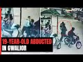 On Camera, Teen Kidnapped From Petrol Pump On Motorcycle In Gwalior