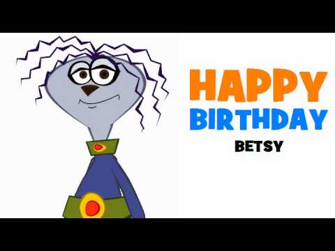 HAPPY BIRTHDAY BETSY! - YouTube